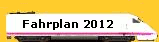 Fahrplan 2012